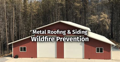 Wildfire Prevention Safety Tips with Metal Roofing